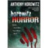 Horowitz Horror: Stories You'Ll Wish You Never Read