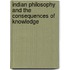 Indian Philosophy And The Consequences Of Knowledge