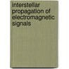 Interstellar Propagation of Electromagnetic Signals by Konstantin Lukin