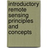 Introductory Remote Sensing Principles And Concepts door With Contributions from Clare Power