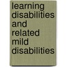 Learning Disabilities And Related Mild Disabilities by Janet W. Lerner