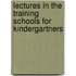 Lectures In The Training Schools For Kindergartners