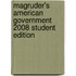 Magruder's American Government 2008 Student Edition