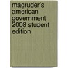 Magruder's American Government 2008 Student Edition door Pearson