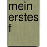 Mein erstes F door Sandra Grimm