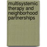 Multisystemic Therapy And Neighborhood Partnerships door Scott W. Henggeler