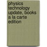 Physics Technology Update, Books a la Carte Edition door James S. Walker