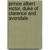 Prince Albert Victor, Duke of Clarence and Avondale by Ronald Cohn