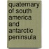 Quaternary Of South America And Antarctic Peninsula