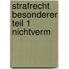 Strafrecht Besonderer Teil 1 Nichtverm by Winfried Schwabe