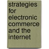 Strategies for Electronic Commerce and the Internet door Henry C. Lucas Jr