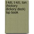 T-Kiti, T-Kiti, Ton (Hickory Dickory Dock) Lap Book