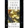 Tales From Ovid: 24 Passages From The Metamorphoses door Ted Hughes