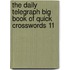 The Daily Telegraph Big Book Of Quick Crosswords 11