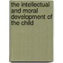 The Intellectual And Moral Development Of The Child