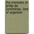 The Memoirs of Philip de Commines, Lord of Argenton