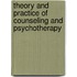 Theory And Practice Of Counseling And Psychotherapy