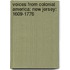 Voices from Colonial America: New Jersey: 1609-1776