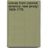 Voices from Colonial America: New Jersey: 1609-1776 door Robin Santos Doak