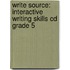 Write Source: Interactive Writing Skills Cd Grade 5