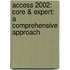 Access 2002: Core & Expert: A Comprehensive Approach