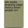 Adv Books Enduring Vision History Ameri People Vol I by Clark E. Clark