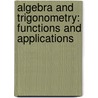 Algebra and Trigonometry: Functions and Applications by Paul A. Foerster