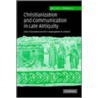 Christianization And Communication In Late Antiquity door Maxwell Jaclyn L.