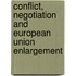 Conflict, Negotiation and European Union Enlargement