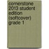 Cornerstone 2013 Student Edition (Softcover) Grade 1