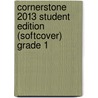 Cornerstone 2013 Student Edition (Softcover) Grade 1 door Jim Cummins
