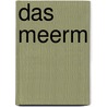 Das Meerm by Dagmar H. Mueller