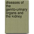 Diseases Of The Genito-Urinary Organs And The Kidney