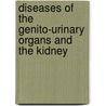 Diseases Of The Genito-Urinary Organs And The Kidney by Robert Holmes Greene