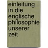 Einleitung In Die Englische Philosophie Unserer Zeit door Harald Høffding