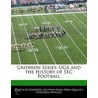 Gridiron Series: Uga And The History Of Sec Football door Courtney Hutton