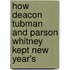How Deacon Tubman and Parson Whitney Kept New Year's