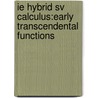 Ie Hybrid Sv Calculus:Early Transcendental Functions by Richard Edwards