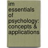 Im Essentials of Psychology: Concepts & Applications door Nevid
