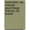 Instructors Res Manual Psychology Themes Var Briefer door Weiten