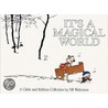 It's A Magical World: A Calvin And Hobbes Collection door Bill Watterson
