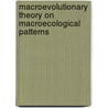 Macroevolutionary Theory on Macroecological Patterns door Price Peter W.