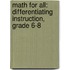 Math for All: Differentiating Instruction, Grade 6-8