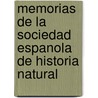 Memorias De La Sociedad Espanola De Historia Natural by . Anonymous