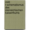 Milit R-Schematismus Des Sterreichischen Kaiserthums by Austro-Hungarian Monarchy. K. U. K. Kriegsministerium