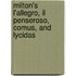 Milton's L'Allegro, Il Penseroso, Comus, and Lycidas