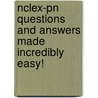 Nclex-Pn Questions And Answers Made Incredibly Easy! door Springhouse