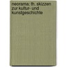 Neorama: Th. Skizzen Zur Kultur- Und Kunstgeschichte door Friedrich Wilhelm Carov