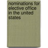 Nominations for Elective Office in the United States door Frederick William Dallinger