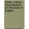 Notes, Critical and Practical, on the Book of Judges door George (delete) Bush